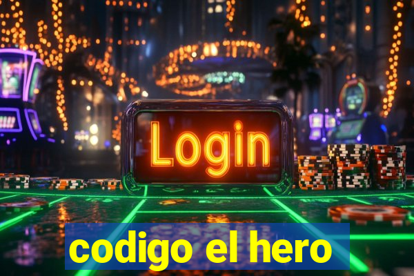 codigo el hero